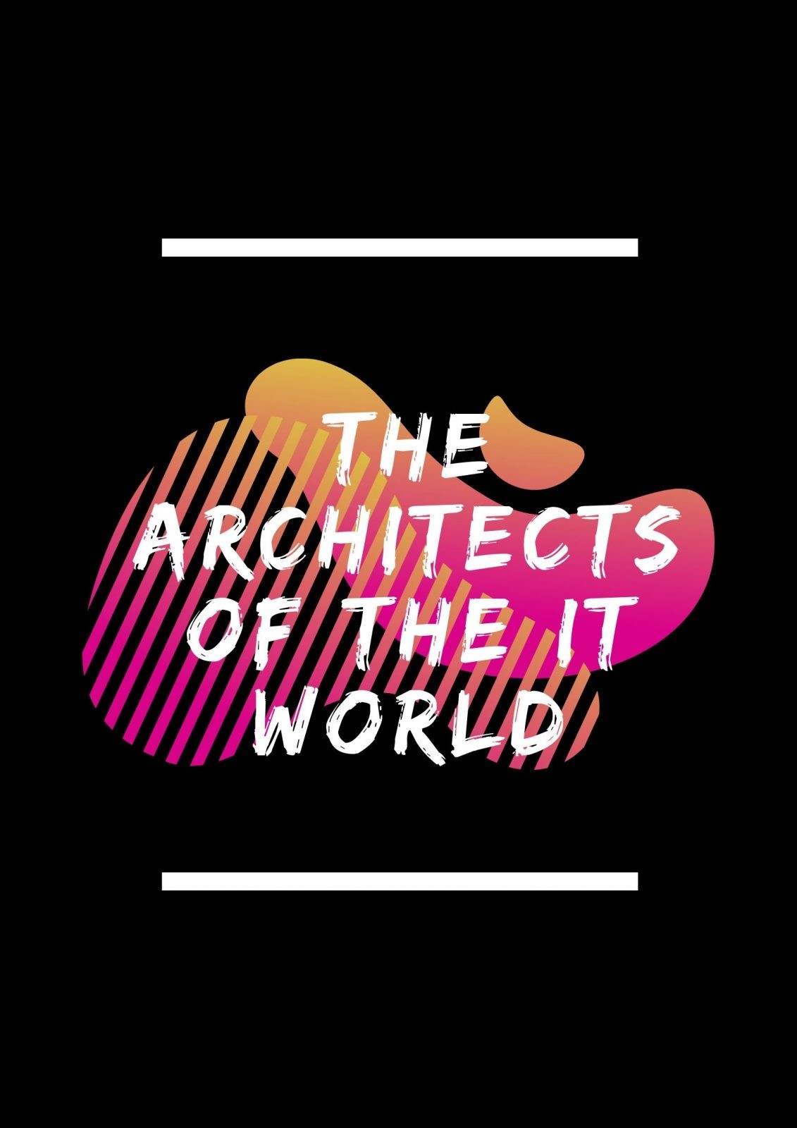 The Architects of the IT world