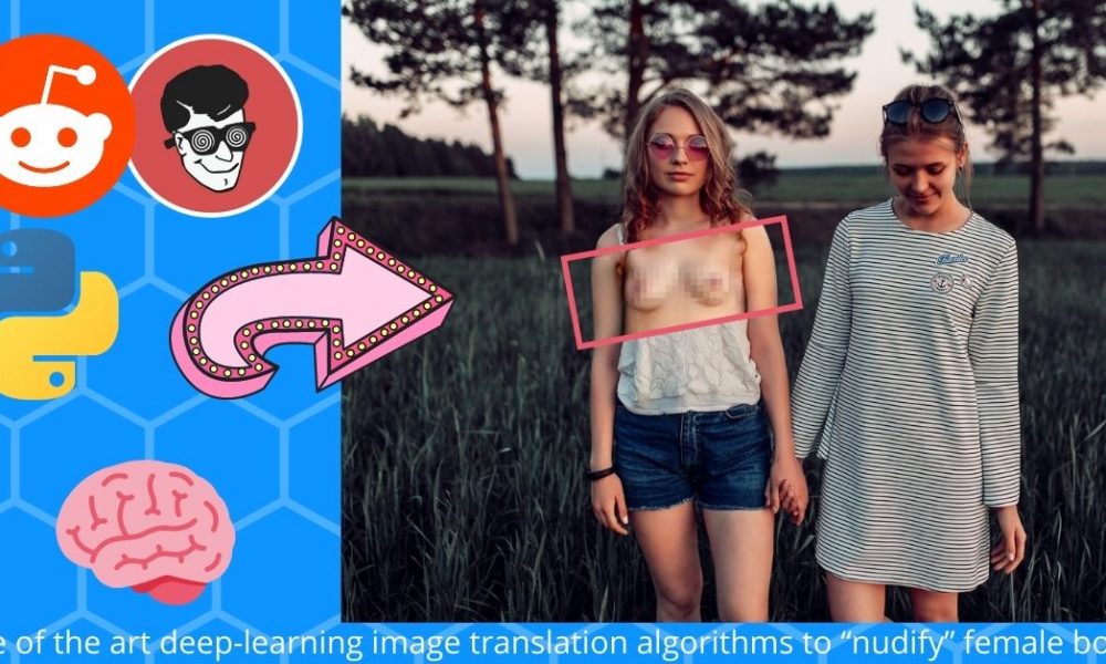 state of the art deep-learning image translation algorithms to nudify female bodies