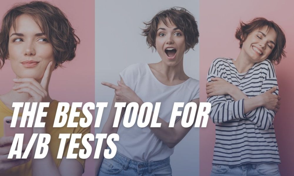 The best tool for A/B tests for UI or CRO