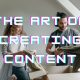 The Art of Creating Content: How to Make Customers Buy from Your Instagram Page