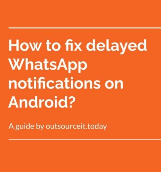 How to fix delayed WhatsApp notifications on Android?