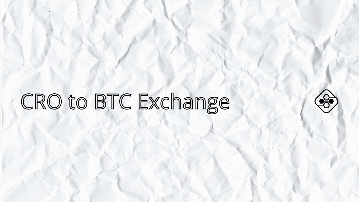 CRO to BTC Exchange Using The Right Aggregator