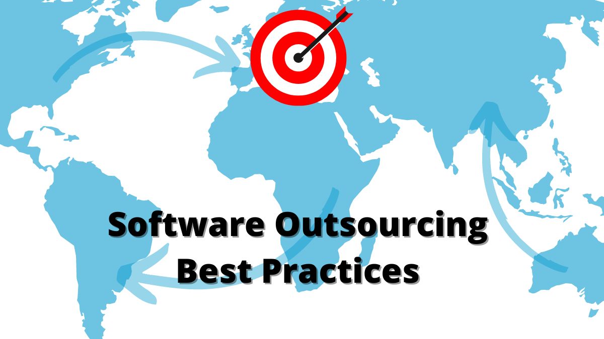 TOP 3 Software Outsourcing Best Practices and What You Can Learn From It