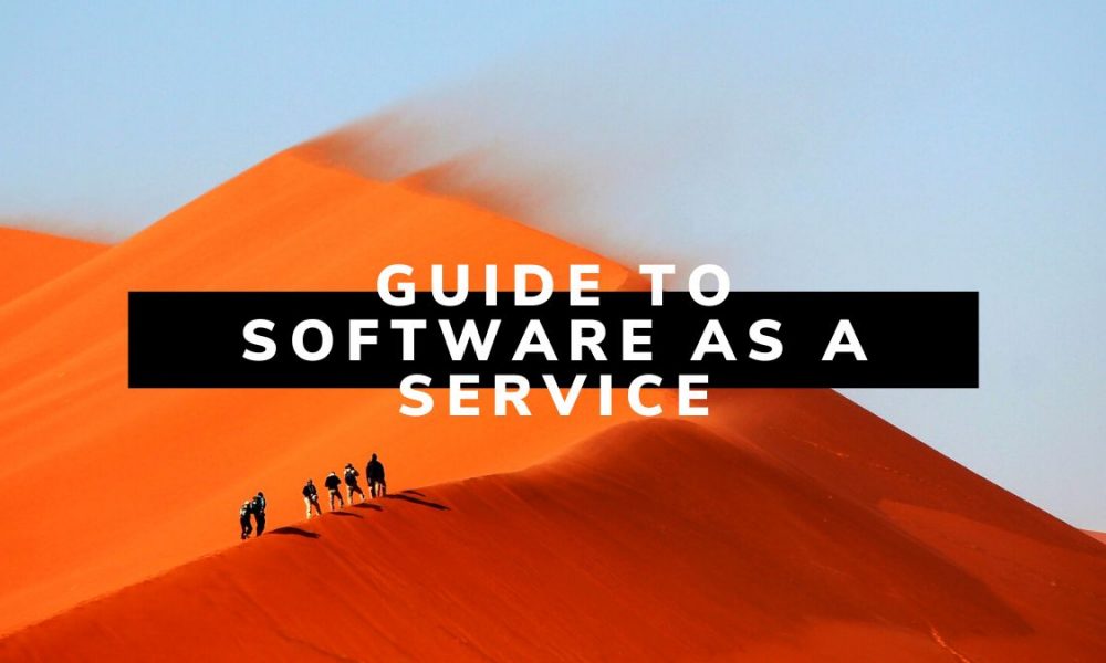 A Beginner’s Guide to Software as a Service