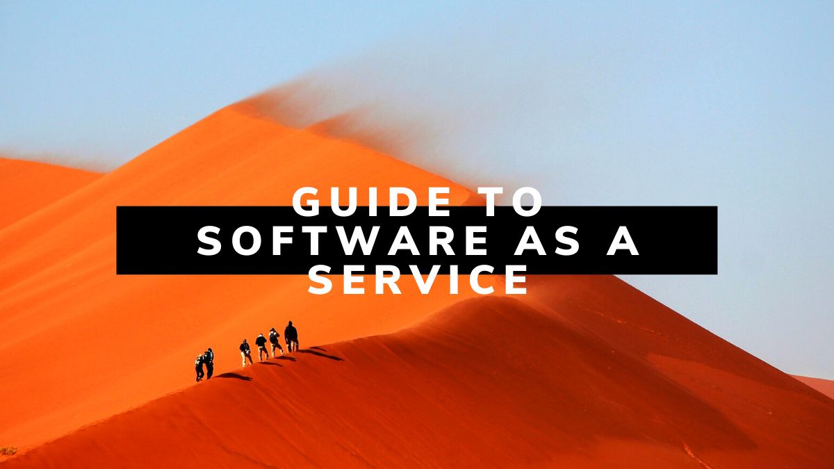A Beginnerâ€™s Guide to Software as a Service