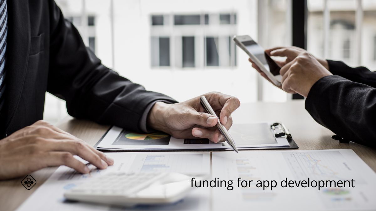 How to get Funding for App Development?