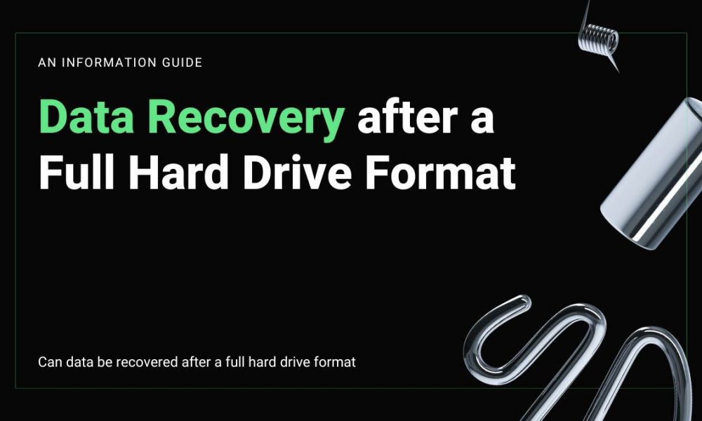 Data Recovery after a Full Hard Drive Format