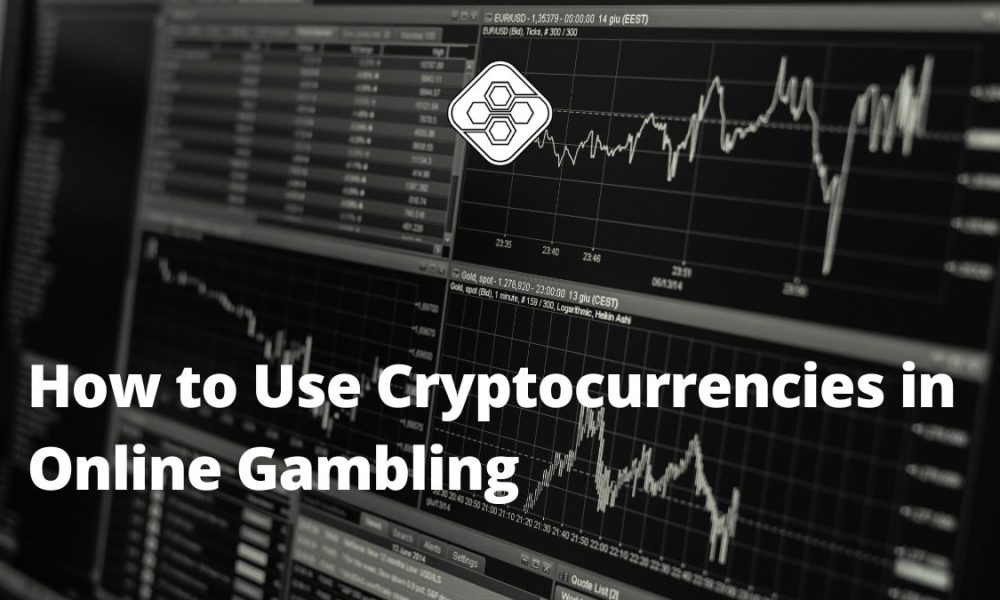 How to Use Cryptocurrencies in Online Gambling