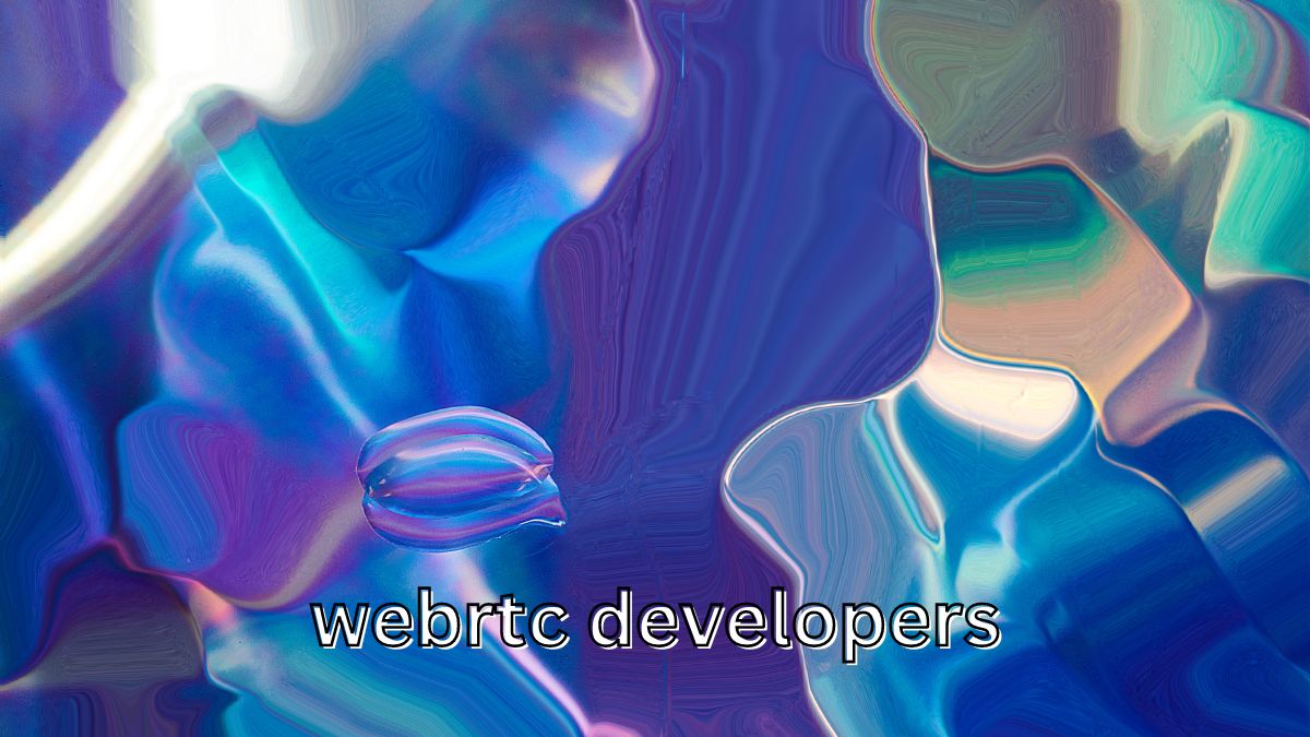Why WebRTC Developers are Trending Now?